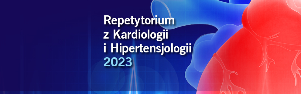 Repetytorium z Kardiologii i Hipertensjologii 2023