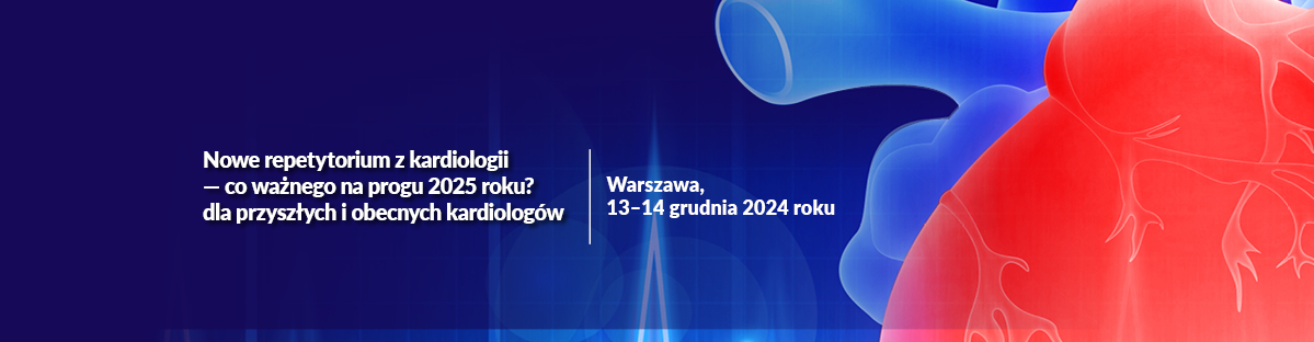 Repetytorium z kardiologii dla przyszłych i obecnych kardiologów